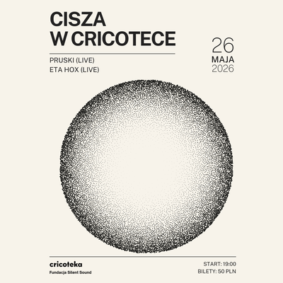 Event poster:  Cisza w Cricotece | Pruski, Eta Hox 